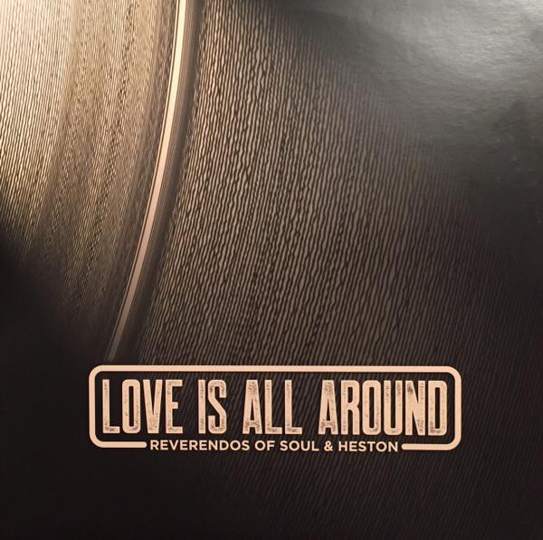 Reverendos Of Soul, Heston - Love Is All Around