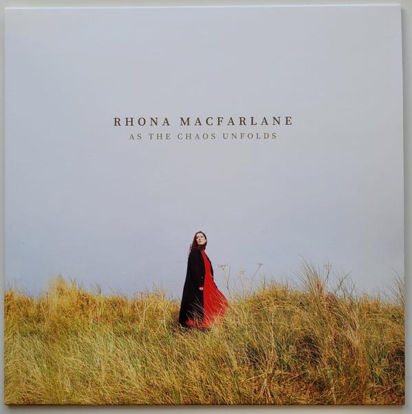 Rhona Macfarlane - As The Chaos Unfolds