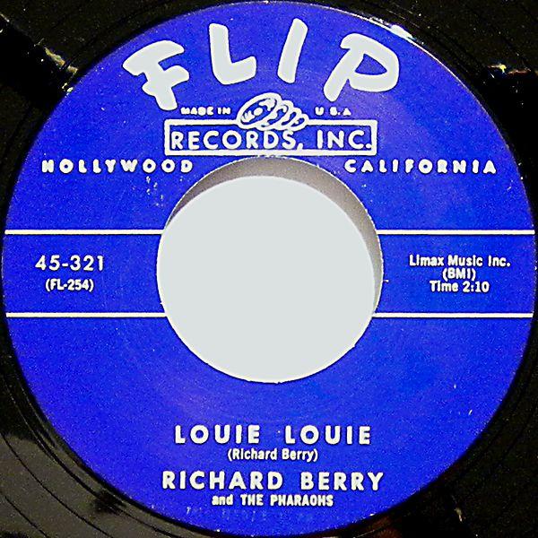 Richard Berry, The Pharaohs (3) - Louie Louie / Have Love Will Travel