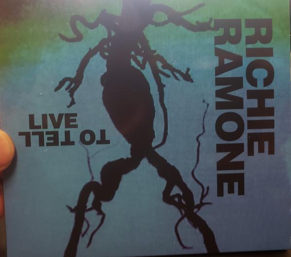 Richie Ramone - Live To Tell