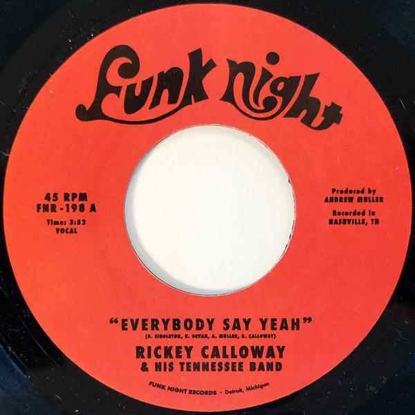 Rickey Calloway, The Tennessee Band - Everybody Say Yeah / Mr. Meaner