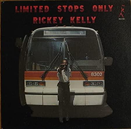 Rickey Kelly - Limited Stops Only