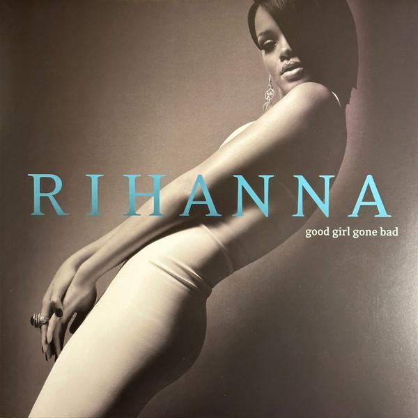 Rihanna - Good Girl Gone Bad