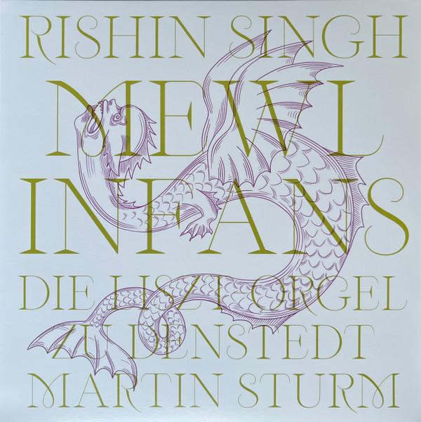 Rishin Singh with Martin Sturm - mewl infans