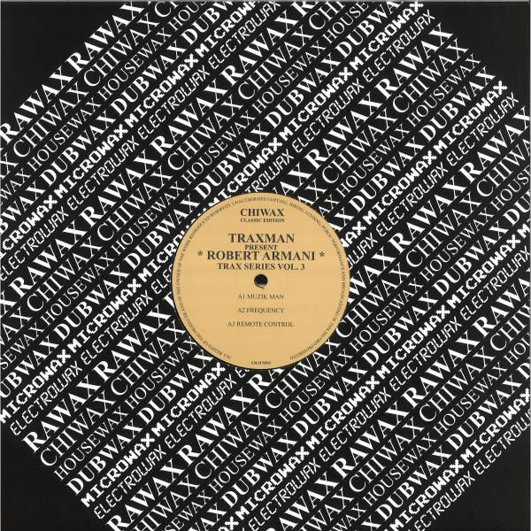 Robert Armani, Traxmen - Trax Series Vol. 3