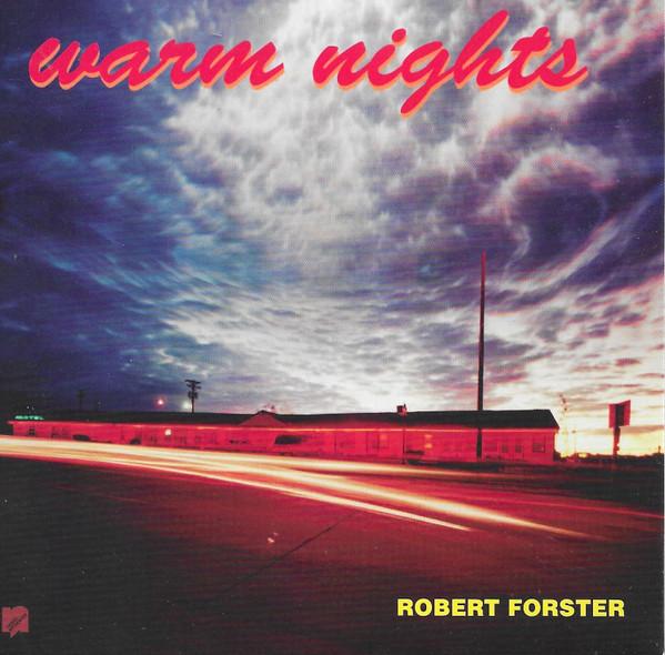 Robert Forster - Warm Nights