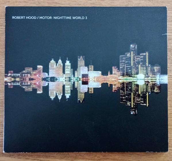 Robert Hood - Motor: Nighttime World 3