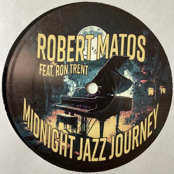 Robert Matos, Ron Trent - Midnight Jazz Journey
