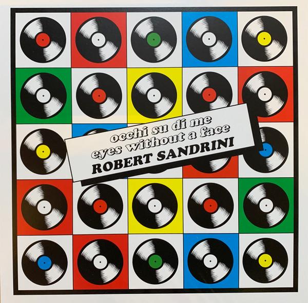 Robert Sandrini - Occhi Su Di Me / Eyes Without A Face