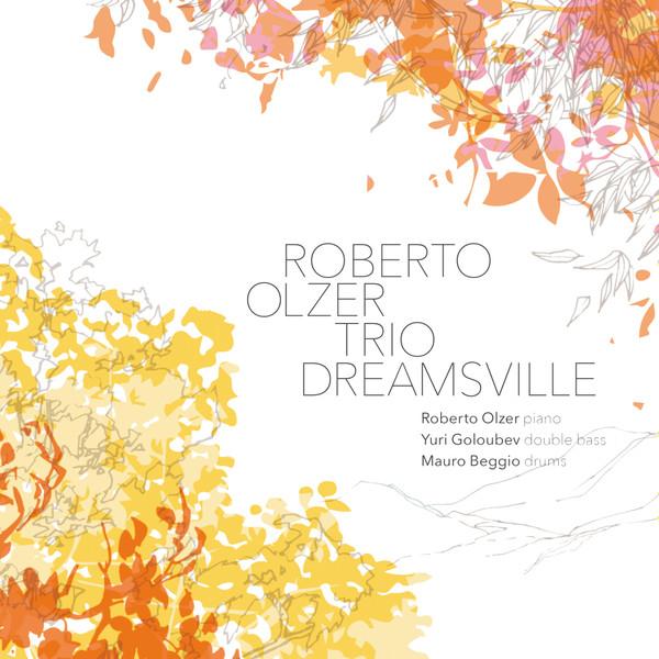 Roberto Olzer Trio - Dreamsville