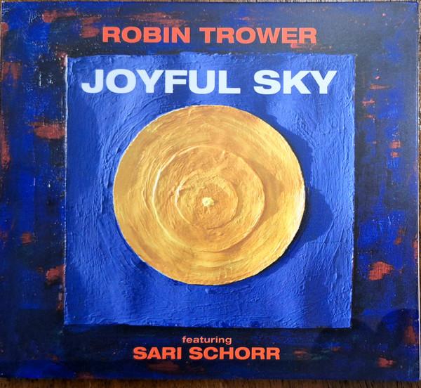 Robin Trower, Sari Schorr - Joyful Sky