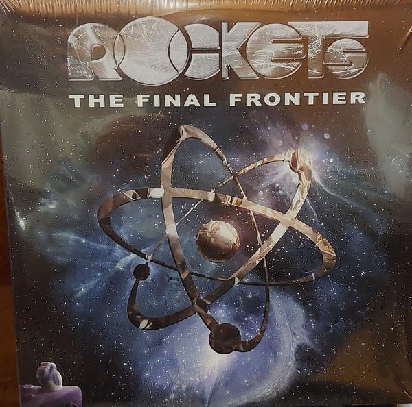 Rockets - The Final Frontier 