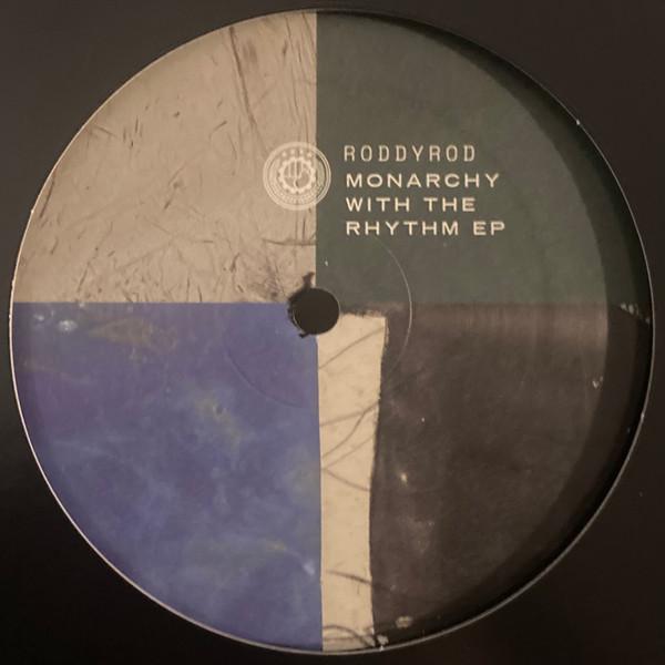 Roddy Rod - Monarchy With The Rhythm EP