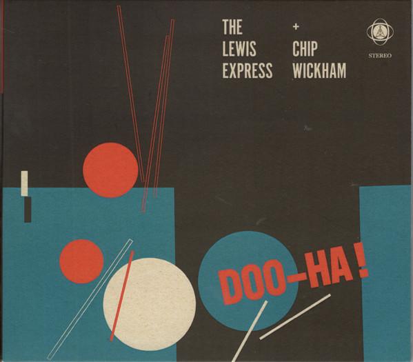 Roger Wickham, The Lewis Express - Doo-Ha!