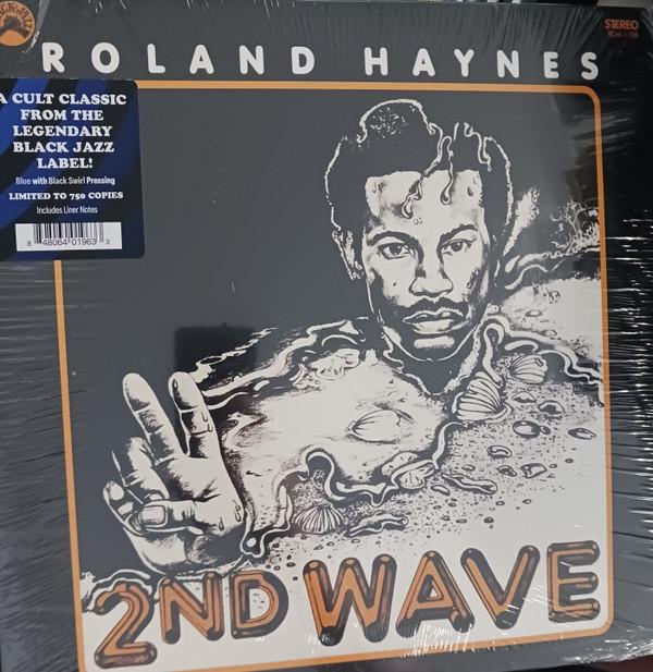 Roland Haynes - 2nd Wave