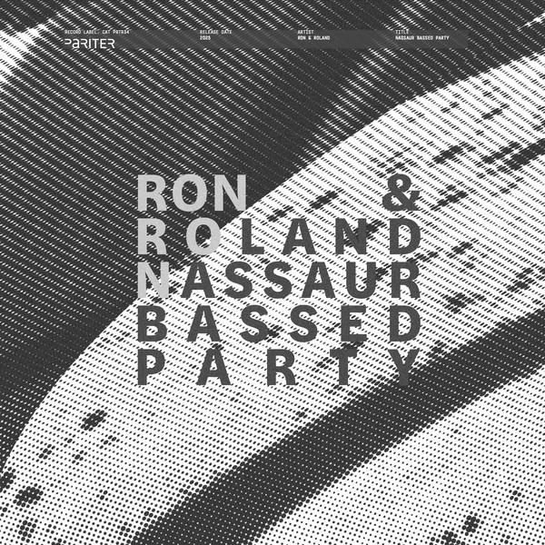 Ron & Roland - Nassaur Bassed Party