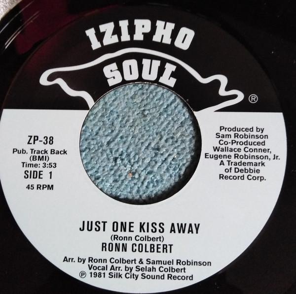 Ronn Colbert, Ronn & Selah Colbert - Just One Kiss Away / Tell Me What I Wanna Hear