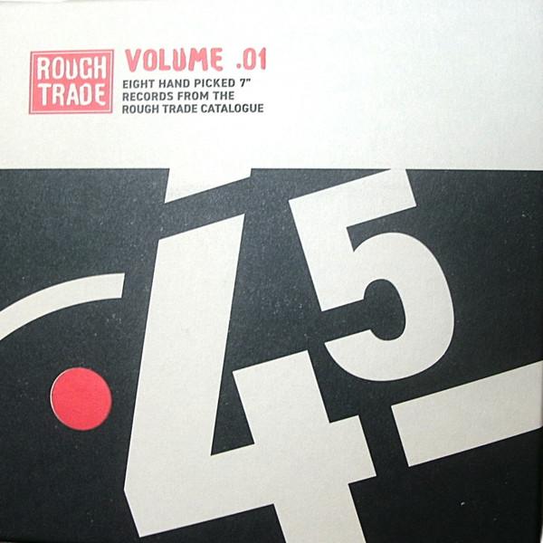  - Rough Trade 45s: Volume .01