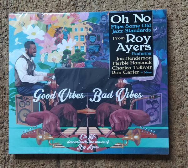 Roy Ayers, Oh No - Good Vibes / Bad Vibes