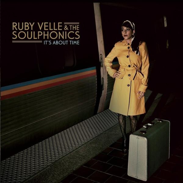 Ruby Velle & The Soulphonics - Its About Time