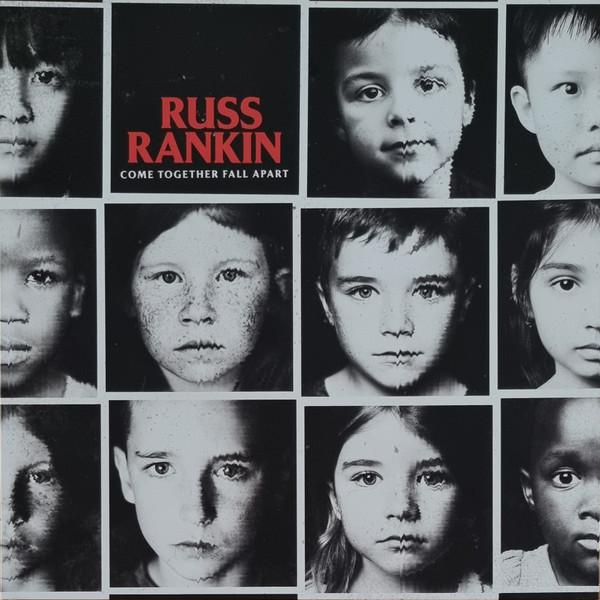 Russ Rankin - Come Together Fall Apart