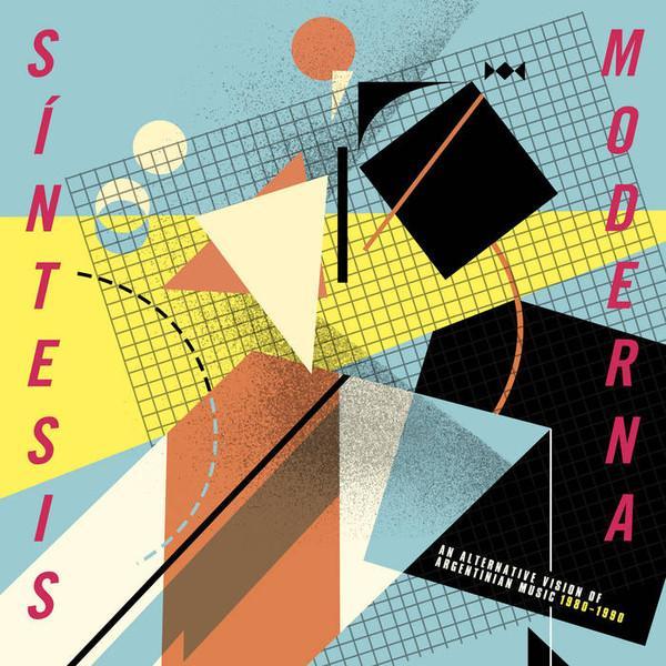  - Síntesis Moderna (An Alternative Vision Of Argentinian Music 1980-1990)