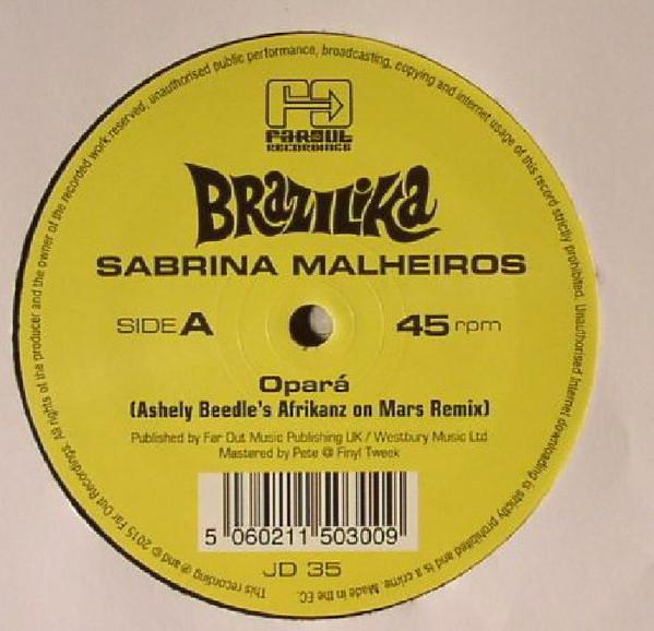 Sabrina Malheiros - Opará (Ashley Beedle's Afrikanz On Mars Remix)