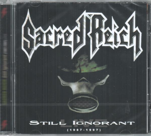 Sacred Reich - Still Ignorant (1987-1997) Live