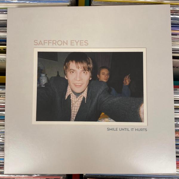 Saffron Eyes - Smile Until It Hurts