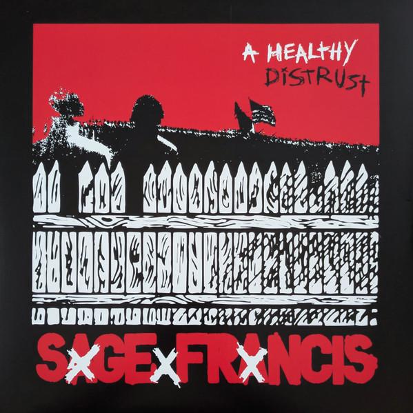 Sage Francis - A Healthy Distrust