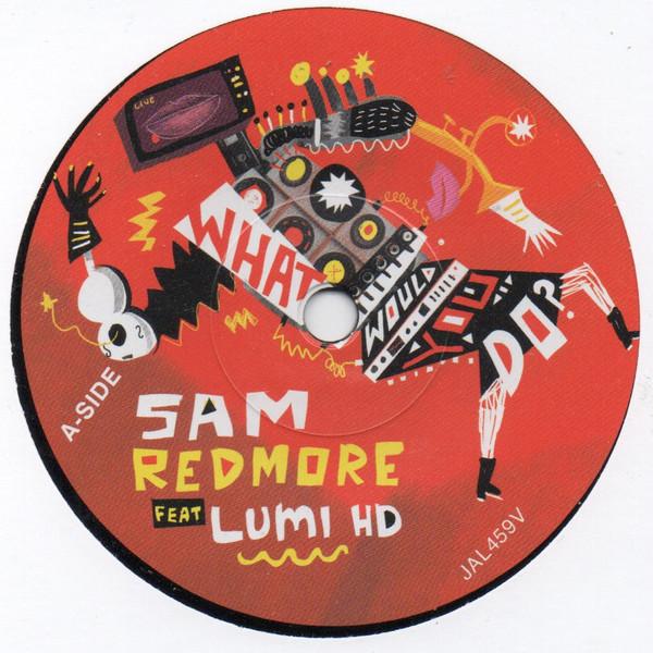 Sam Redmore - What Would You Do?