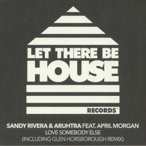 Sandy Rivera, Aruhtra, April Morgan - Love Somebody Else