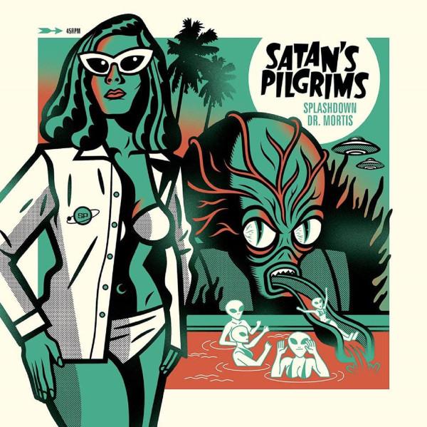 Satan's Pilgrims - Splashdown b/w Dr. Mortis