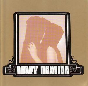 Scary Mansion - Every Joke Is Half The Truth