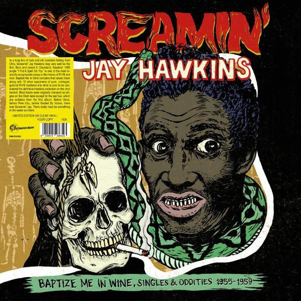 Screamin' Jay Hawkins - Baptize Me In Wine, Singles & Oddities 1955-1959