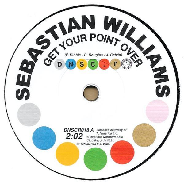 Sebastian Williams - Get Your Point Over / I Don't Care What Mama Said (Baby I Need You)