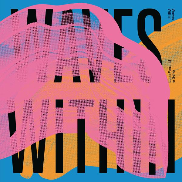 Selva (4) - Waves Within EP