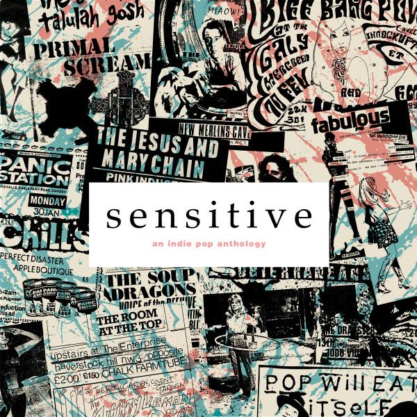  - Sensitive (An Indie Pop Anthology)
