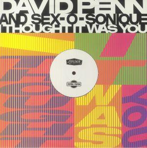 Sex-O-Sonique, David Penn - I Thought It Was You