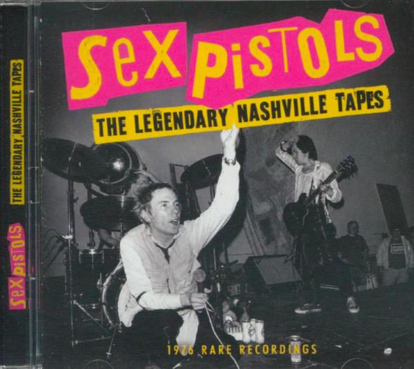 Sex Pistols - The Legendary Nashville Tapes (1976 Rare Recordings)