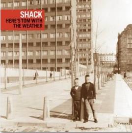 Shack (3) - ...Here's Tom With The Weather