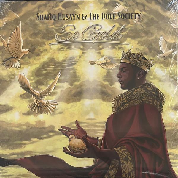 Shafiq Husayn, The Dove Society - So Gold