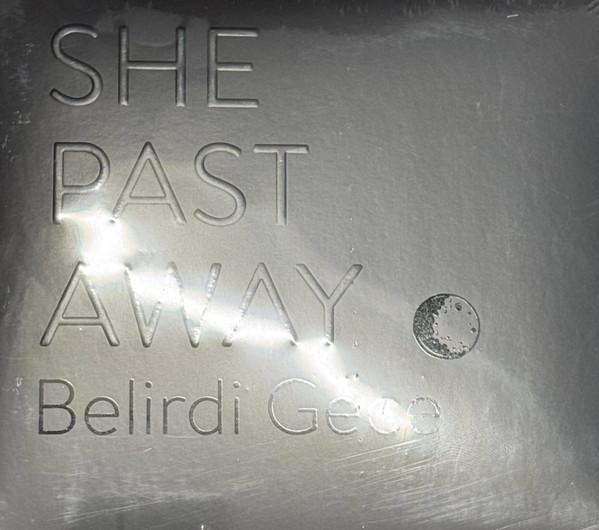 She Past Away - Belirdi Gece