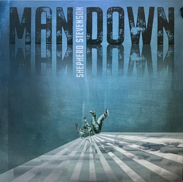 Shepherd Stevenson - Man Down
