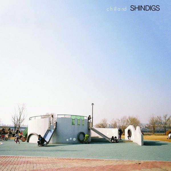Shindigs - Chilland