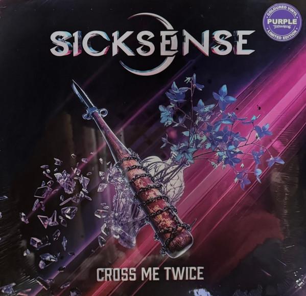 Sicksense (2) - Cross Me Twice