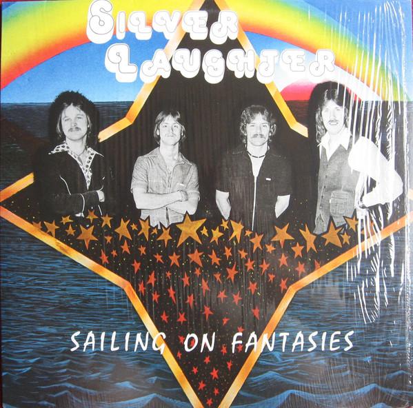 Silver Laughter - Sailing On Fantasies
