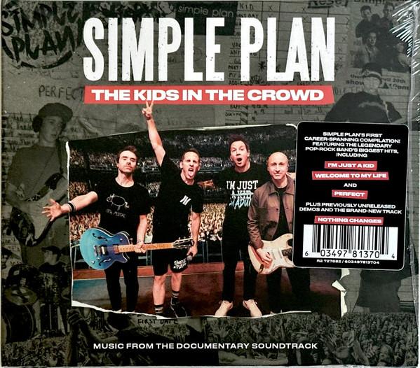 Simple Plan - The Kids In The Crowd: Music From The Documentary Soundtrack