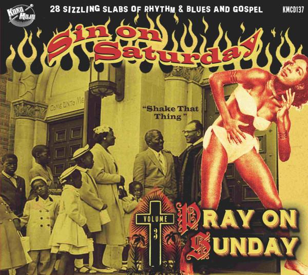  - Sin On Saturday, Pray On Sunday Volume 3 "Shake That Thing"