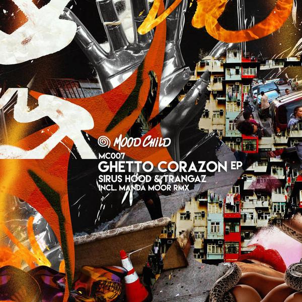 Sirus Hood, Trangaz - Ghetto Corazon EP